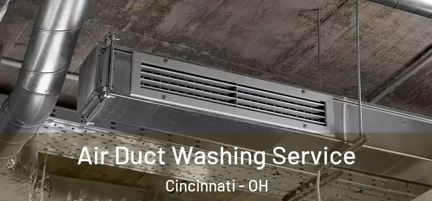 Air Duct Washing Service Cincinnati - OH