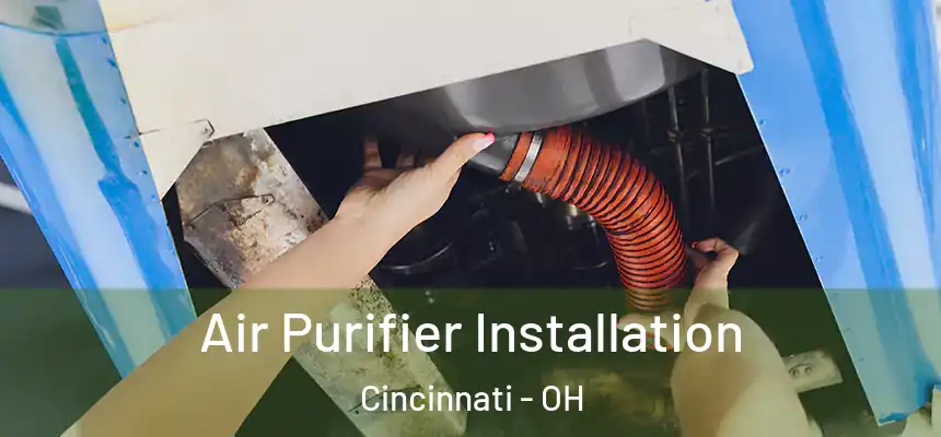 Air Purifier Installation Cincinnati - OH